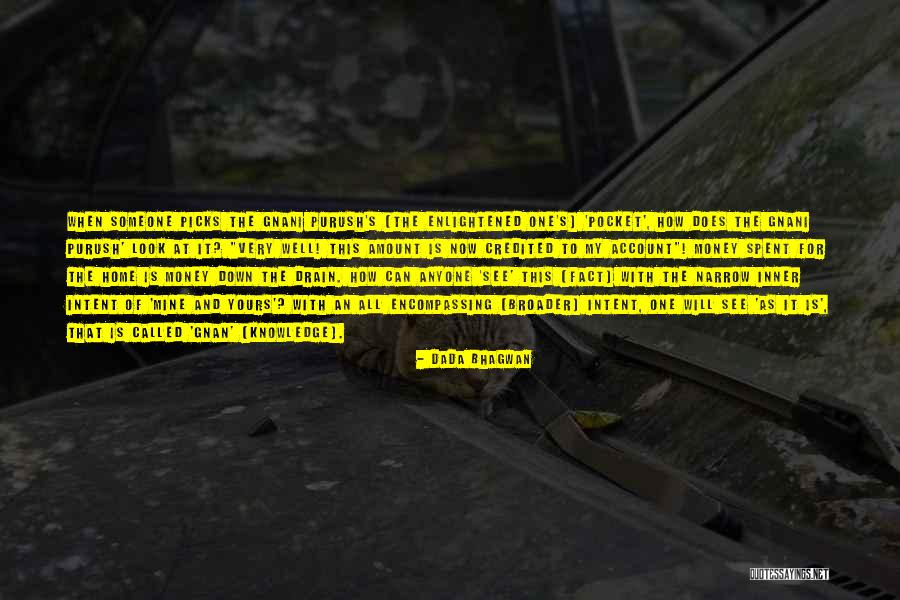 Down The Drain Quotes By Dada Bhagwan Down The Drain Quotes By Dada Bhagwan