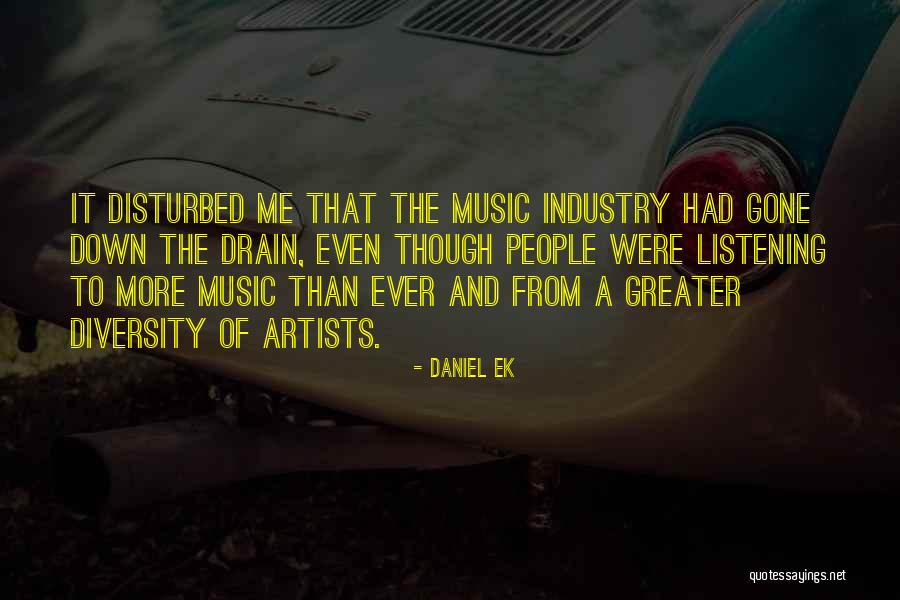 Down The Drain Quotes By Daniel Ek Down The Drain Quotes By Daniel Ek