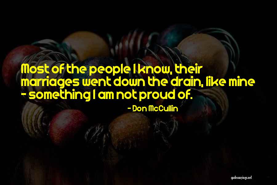 Down The Drain Quotes By Don McCullin Down The Drain Quotes By Don McCullin