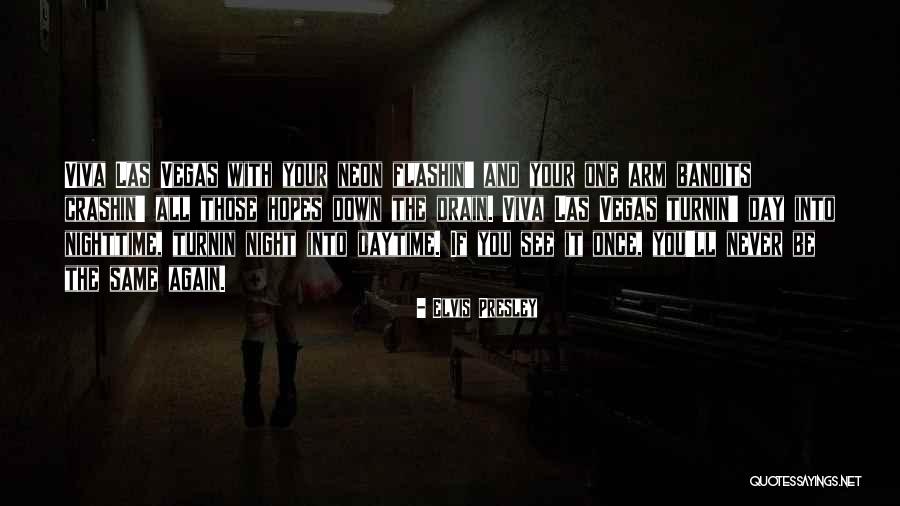 Down The Drain Quotes By Elvis Presley Down The Drain Quotes By Elvis Presley