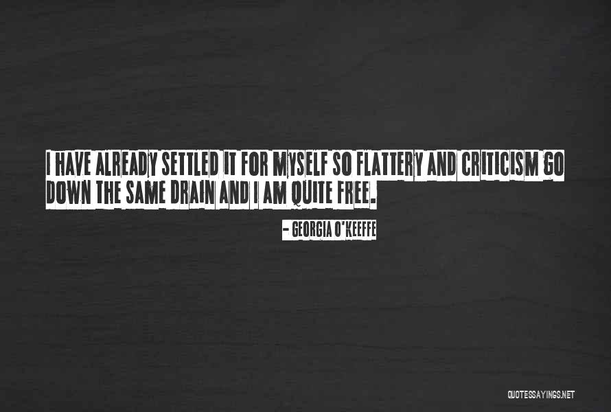 Down The Drain Quotes By Georgia O'Keeffe Down The Drain Quotes By Georgia O'Keeffe