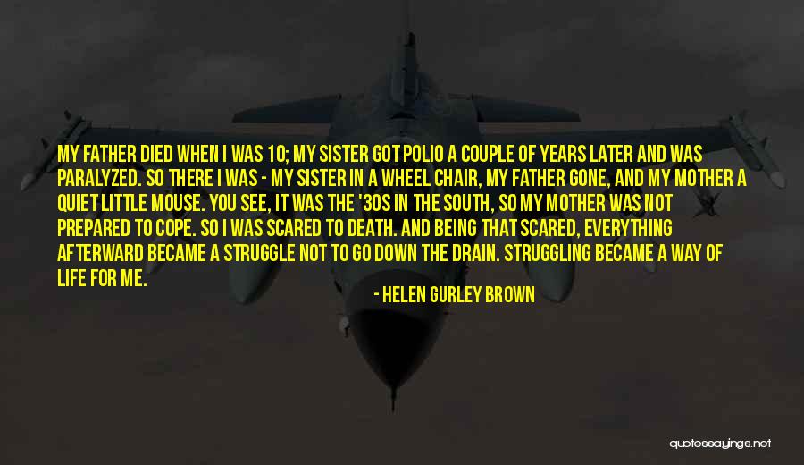 Down The Drain Quotes By Helen Gurley Brown Down The Drain Quotes By Helen Gurley Brown