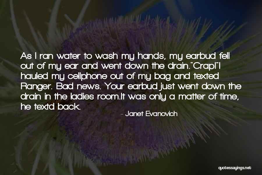 Down The Drain Quotes By Janet Evanovich Down The Drain Quotes By Janet Evanovich