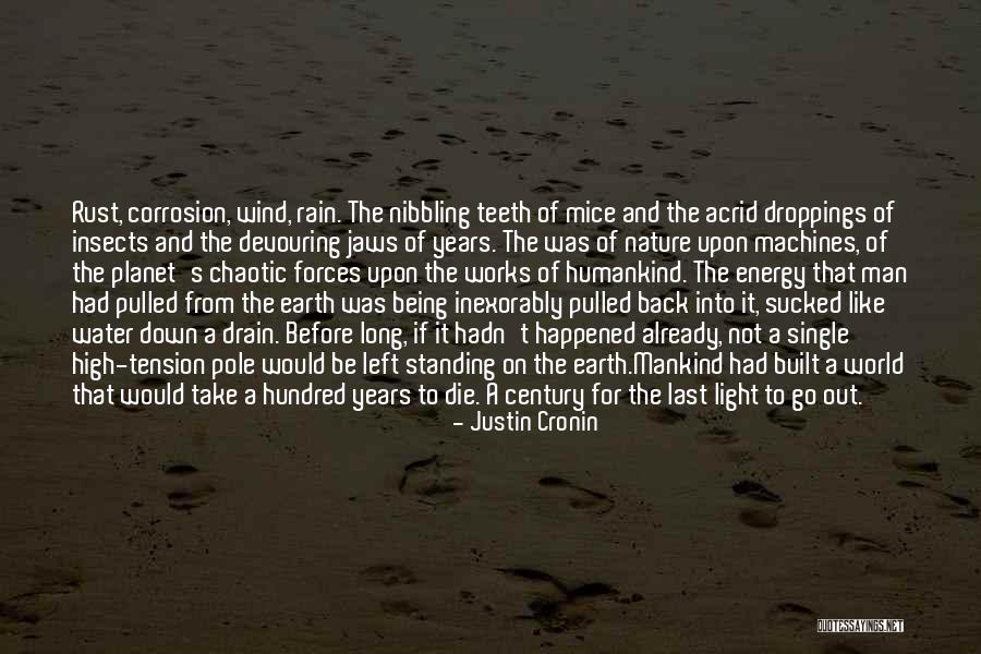 Down The Drain Quotes By Justin Cronin Down The Drain Quotes By Justin Cronin
