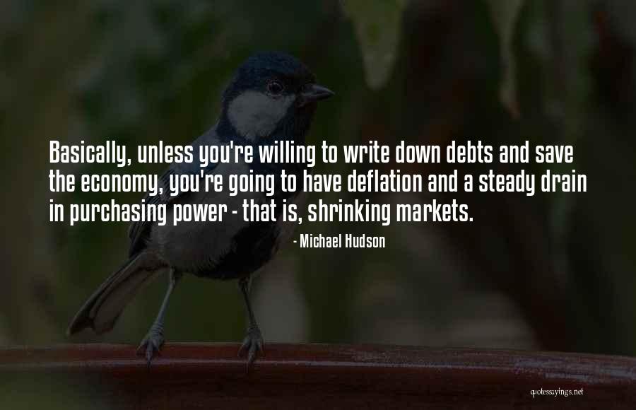 Down The Drain Quotes By Michael Hudson Down The Drain Quotes By Michael Hudson