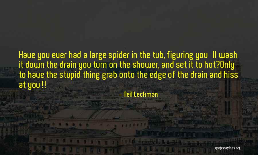 Down The Drain Quotes By Neil Leckman Down The Drain Quotes By Neil Leckman