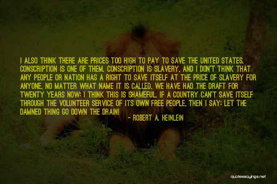Down The Drain Quotes By Robert A. Heinlein Down The Drain Quotes By Robert A. Heinlein