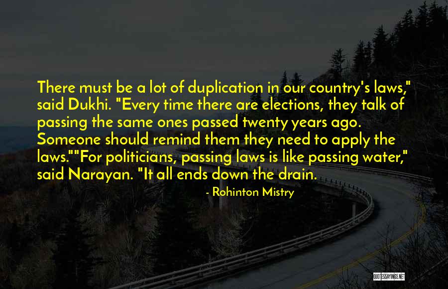 Down The Drain Quotes By Rohinton Mistry Down The Drain Quotes By Rohinton Mistry