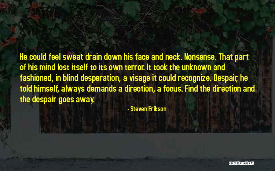 Down The Drain Quotes By Steven Erikson Down The Drain Quotes By Steven Erikson