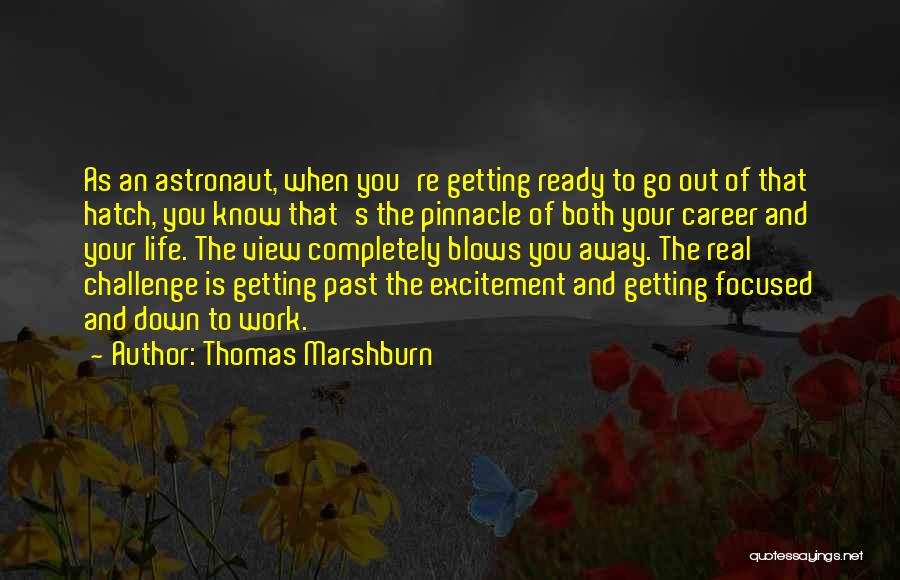 Down The Hatch Quotes By Thomas Marshburn