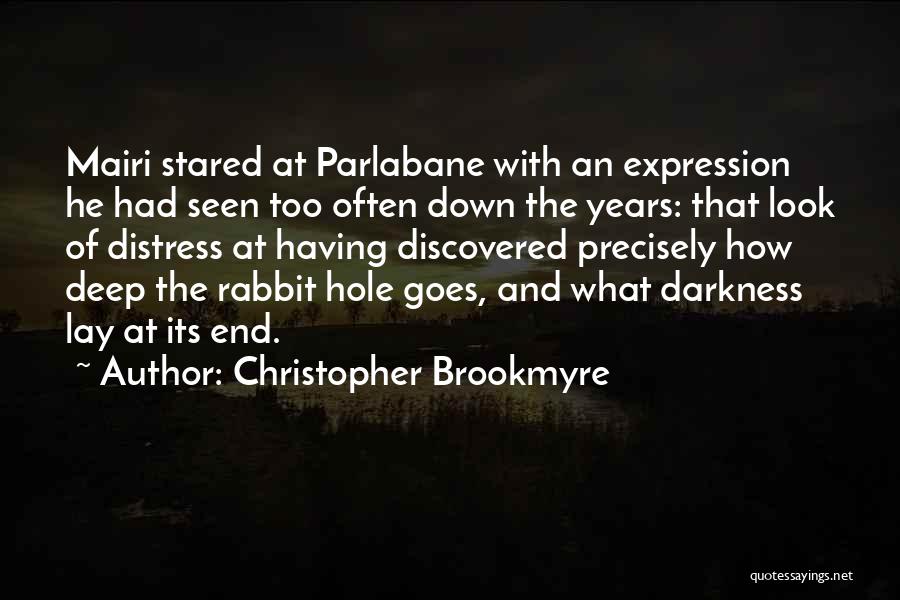 Down The Rabbit Hole Quotes By Christopher Brookmyre