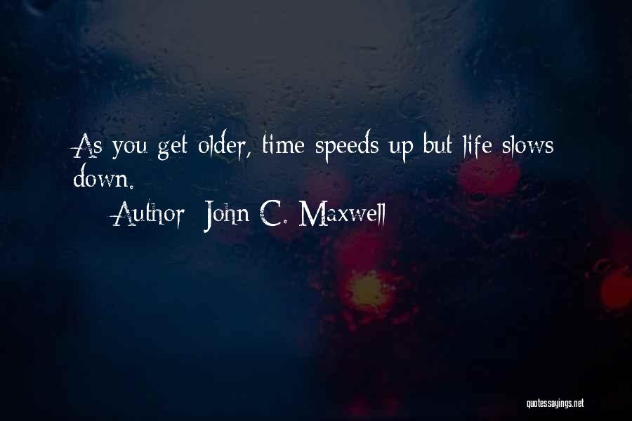 Down Time Quotes By John C. Maxwell