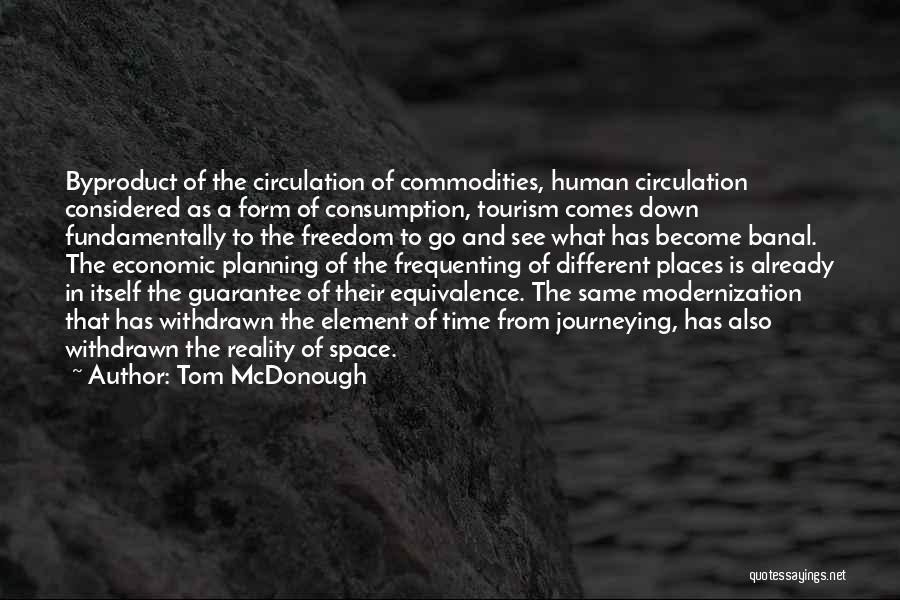 Down Time Quotes By Tom McDonough