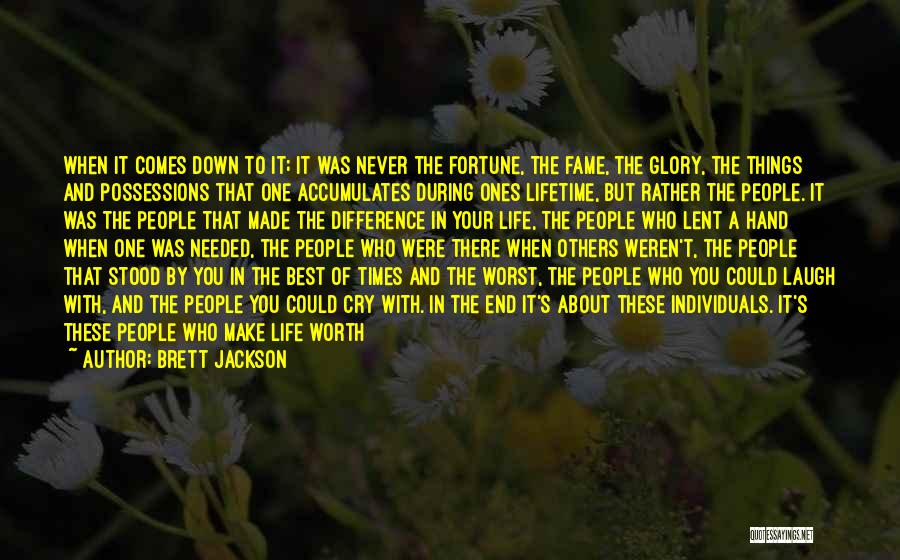Down Times In Life Quotes By Brett Jackson