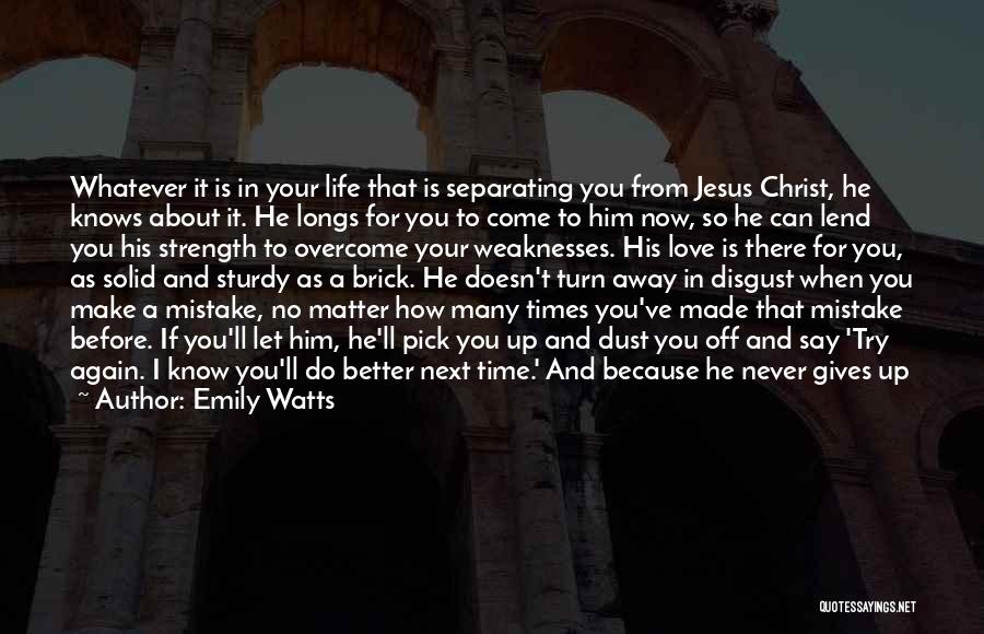 Down Times In Life Quotes By Emily Watts
