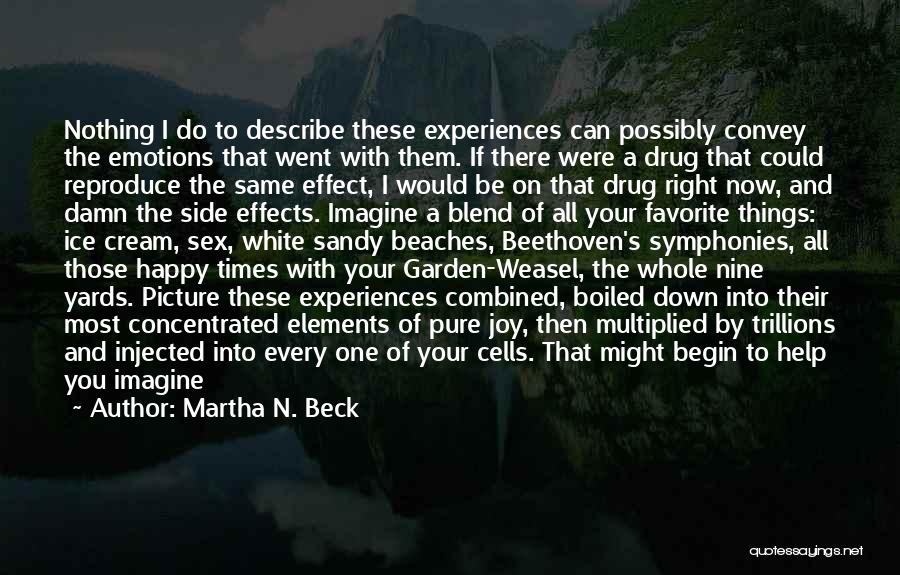 Down Times In Life Quotes By Martha N. Beck