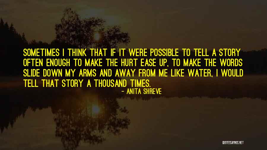 Down Times Quotes By Anita Shreve Down Times Quotes By Anita Shreve