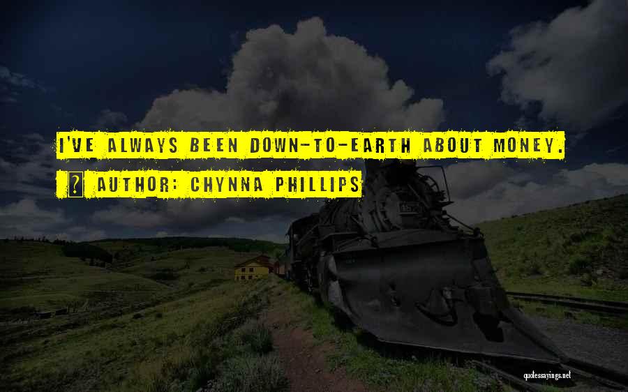 Down To Earth Quotes By Chynna Phillips