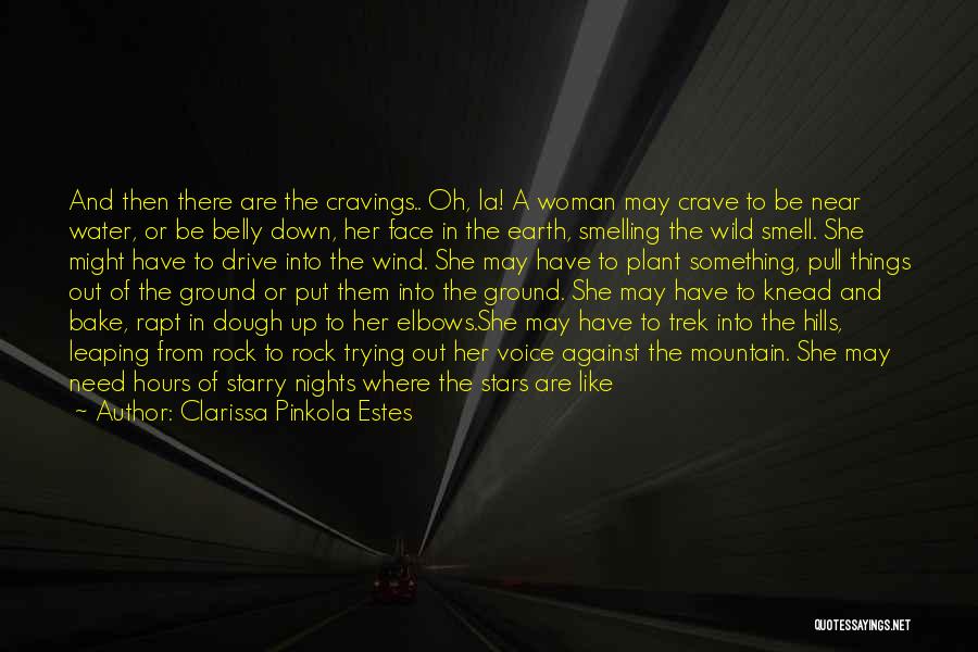 Down To Earth Quotes By Clarissa Pinkola Estes