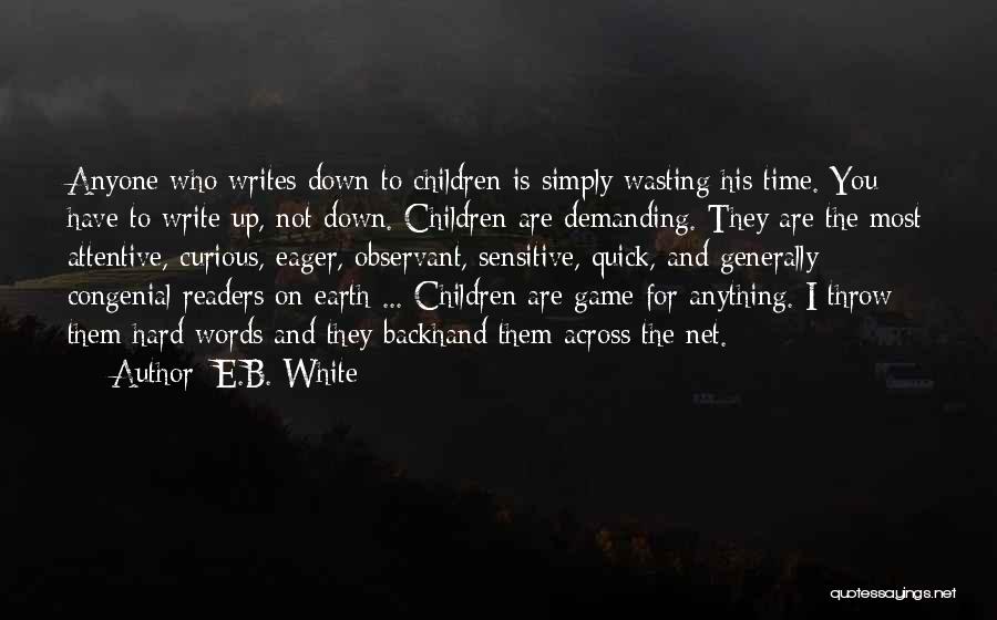 Down To Earth Quotes By E.B. White