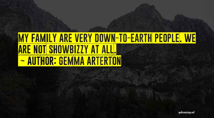 Down To Earth Quotes By Gemma Arterton