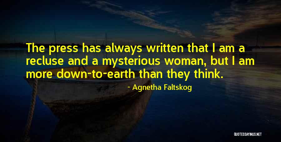 Down To Earth Woman Quotes By Agnetha Faltskog