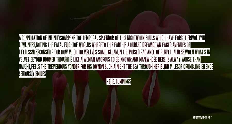 Down To Earth Woman Quotes By E. E. Cummings