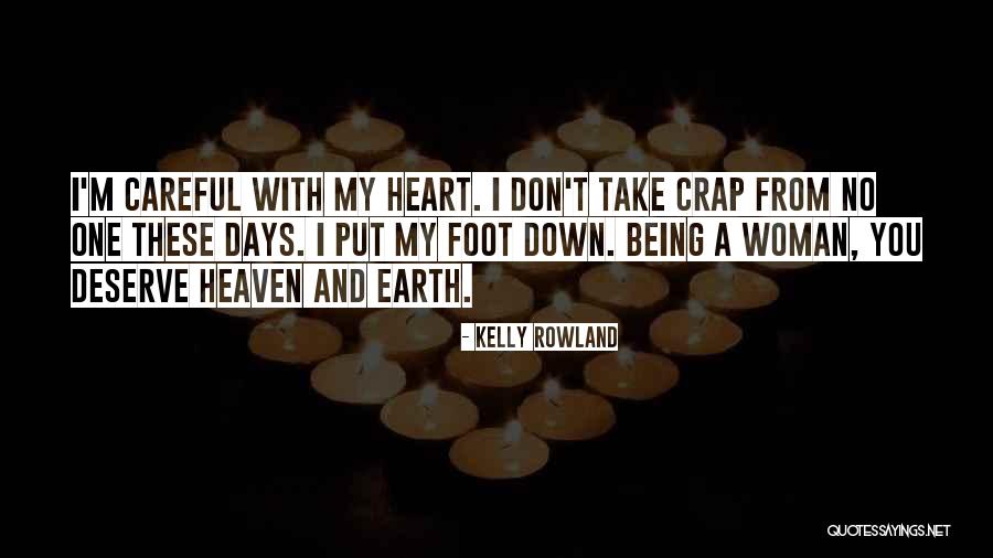 Down To Earth Woman Quotes By Kelly Rowland