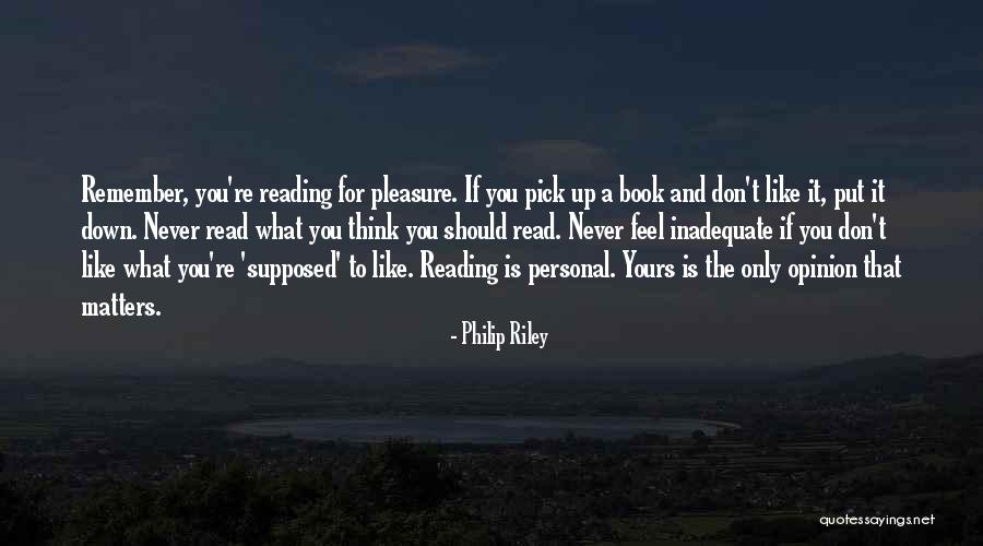 Down To You Book Quotes By Philip Riley