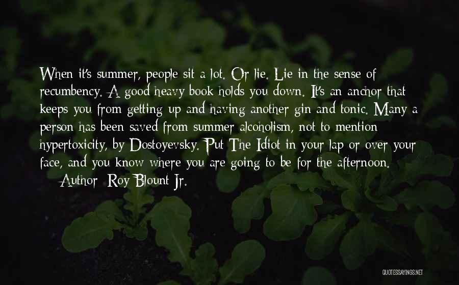 Down To You Book Quotes By Roy Blount Jr.