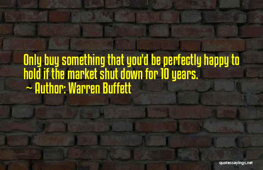 Down To You Quotes By Warren Buffett