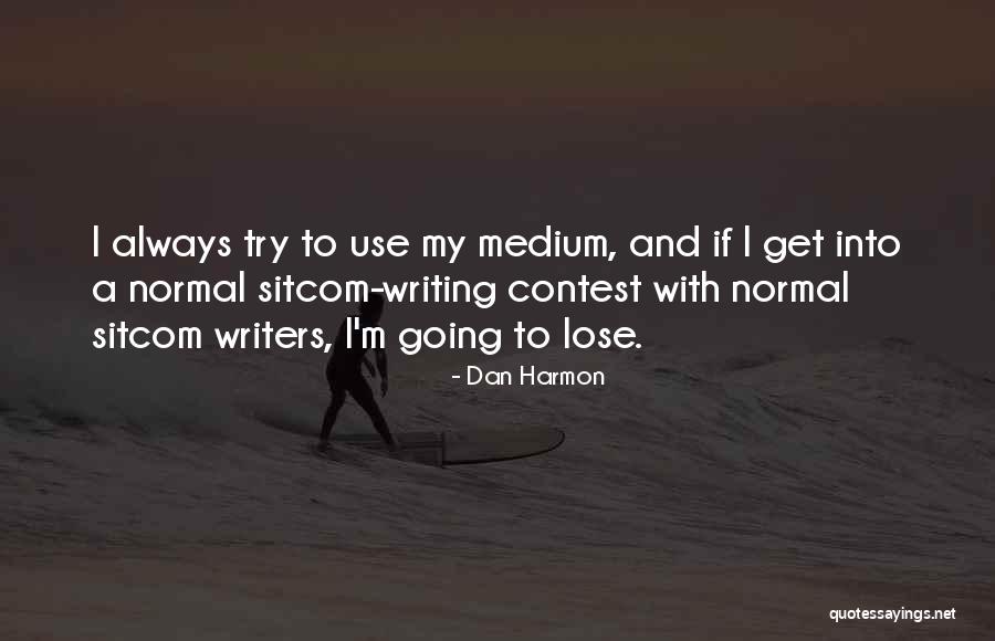 Downame Sas Quotes By Dan Harmon Downame Sas Quotes By Dan Harmon