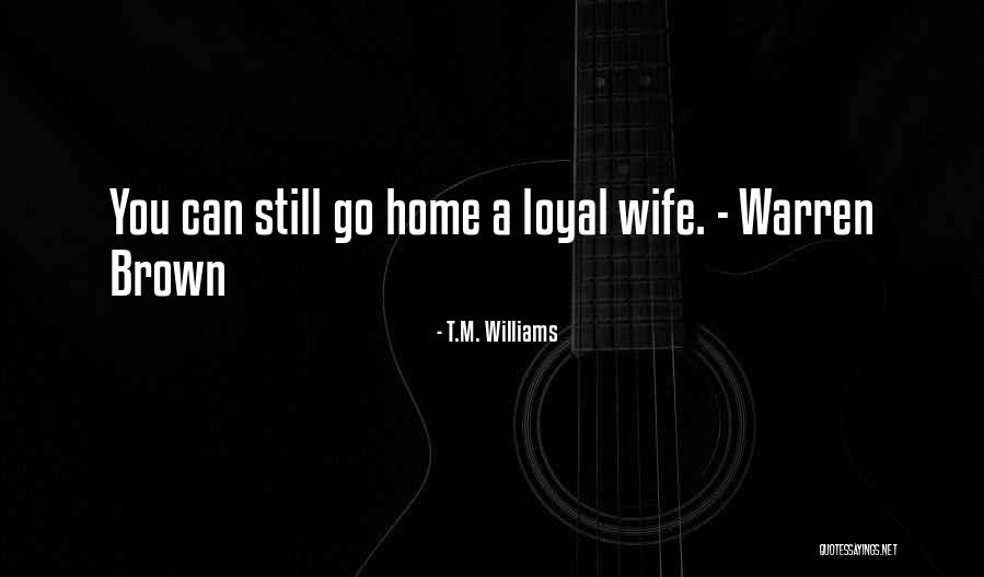 Downard Quotes By T.M. Williams Downard Quotes By T.M. Williams