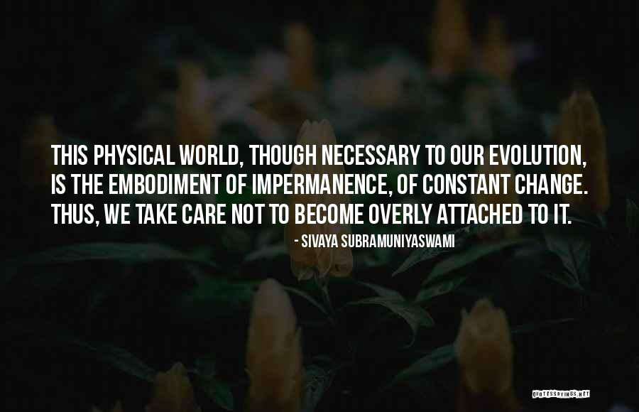 Downbytes Quotes By Sivaya Subramuniyaswami Downbytes Quotes By Sivaya Subramuniyaswami