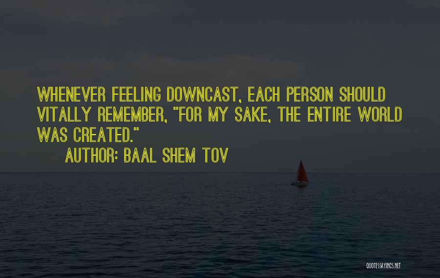 Downcast Quotes By Baal Shem Tov
