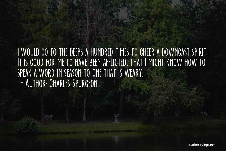 Downcast Quotes By Charles Spurgeon