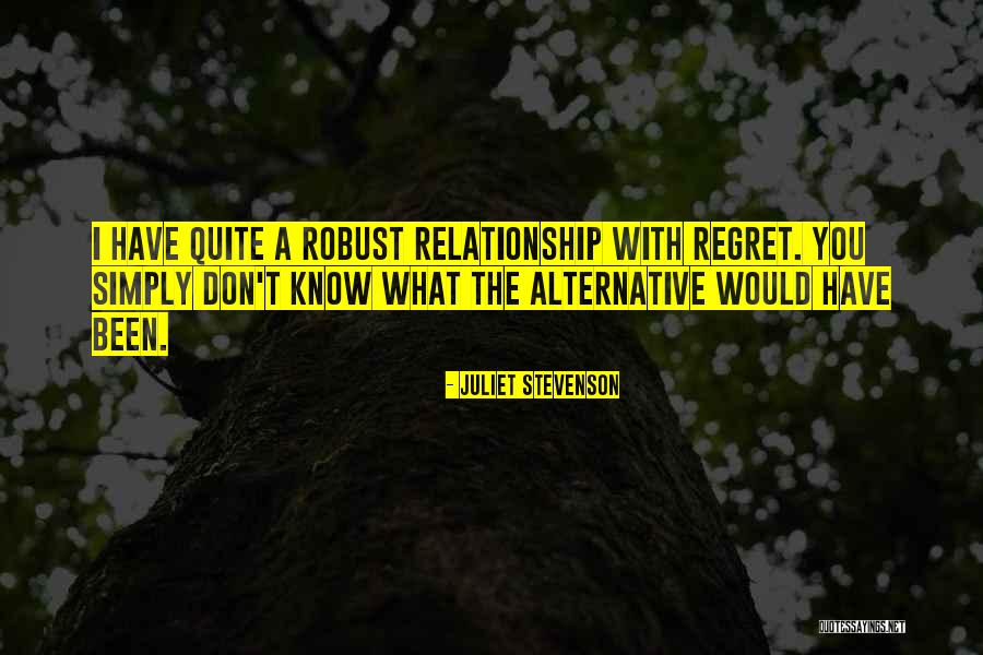 Downed Trees Quotes By Juliet Stevenson Downed Trees Quotes By Juliet Stevenson