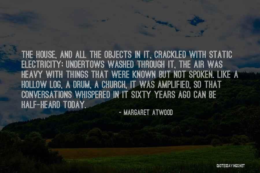 Downend Library Quotes By Margaret Atwood Downend Library Quotes By Margaret Atwood