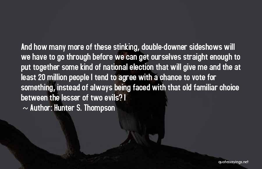 Downer Quotes By Hunter S. Thompson