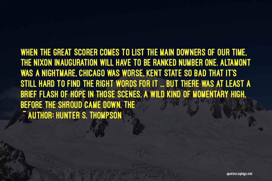 Downers Quotes By Hunter S. Thompson