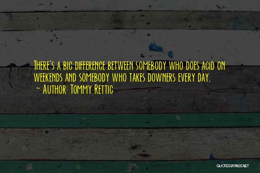Downers Quotes By Tommy Rettig Downers Quotes By Tommy Rettig