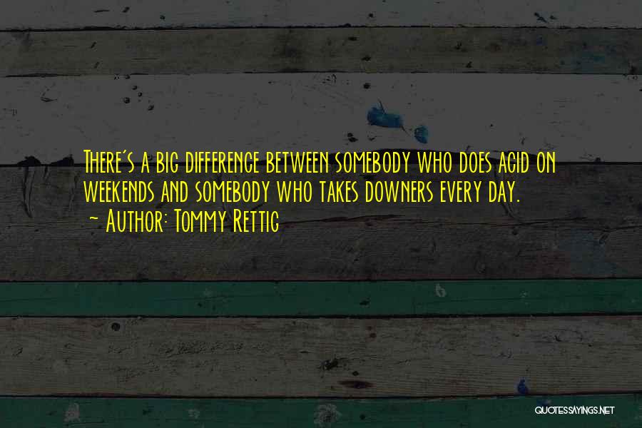 Downers Quotes By Tommy Rettig