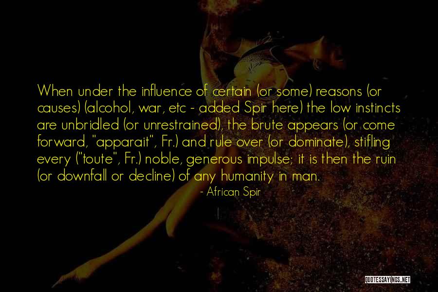 Downfall Of A Man Quotes By African Spir Downfall Of A Man Quotes By African Spir