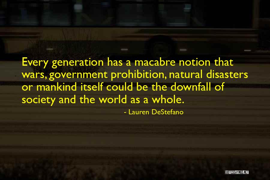 Downfall Of Society Quotes By Lauren DeStefano Downfall Of Society Quotes By Lauren DeStefano