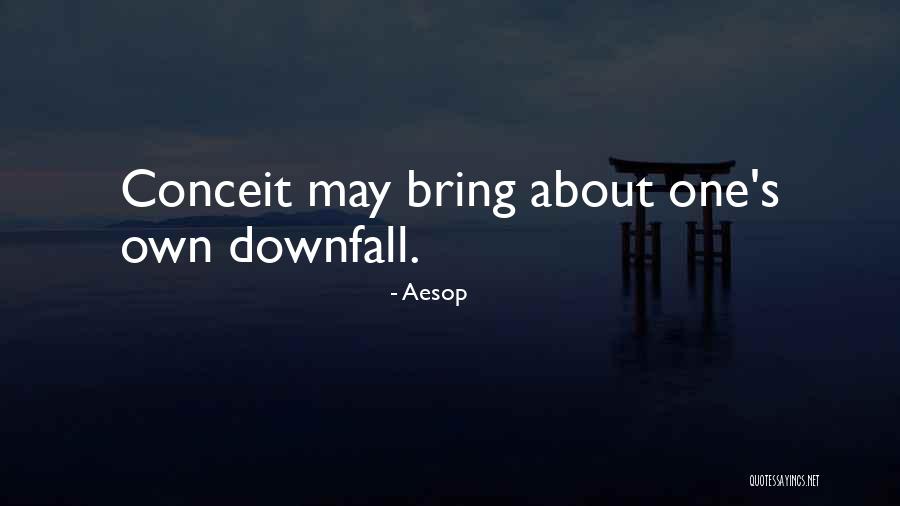 Downfall Quotes By Aesop