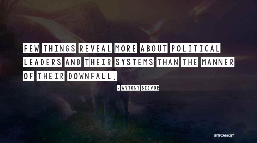 Downfall Quotes By Antony Beevor Downfall Quotes By Antony Beevor