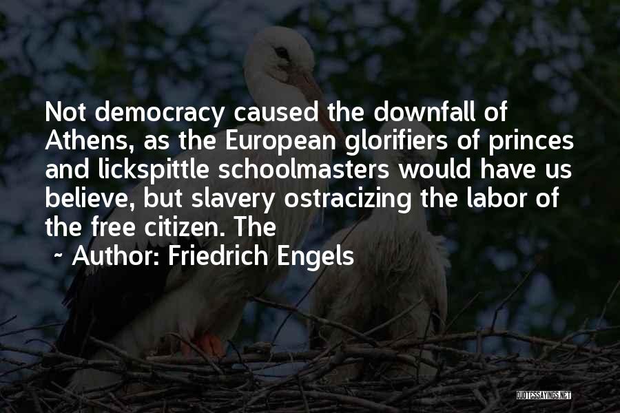 Downfall Quotes By Friedrich Engels