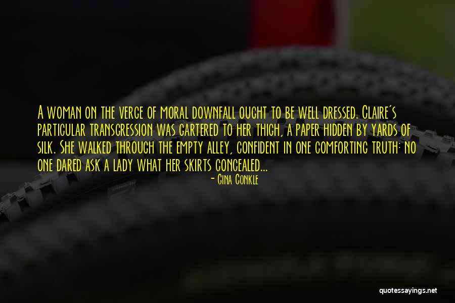 Downfall Quotes By Gina Conkle Downfall Quotes By Gina Conkle