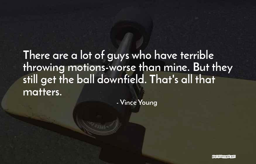 Downfield In H Quotes By Vince Young Downfield In H Quotes By Vince Young