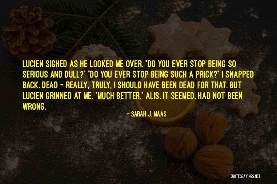 Downfield Vs Upfield Quotes By Sarah J. Maas Downfield Vs Upfield Quotes By Sarah J. Maas